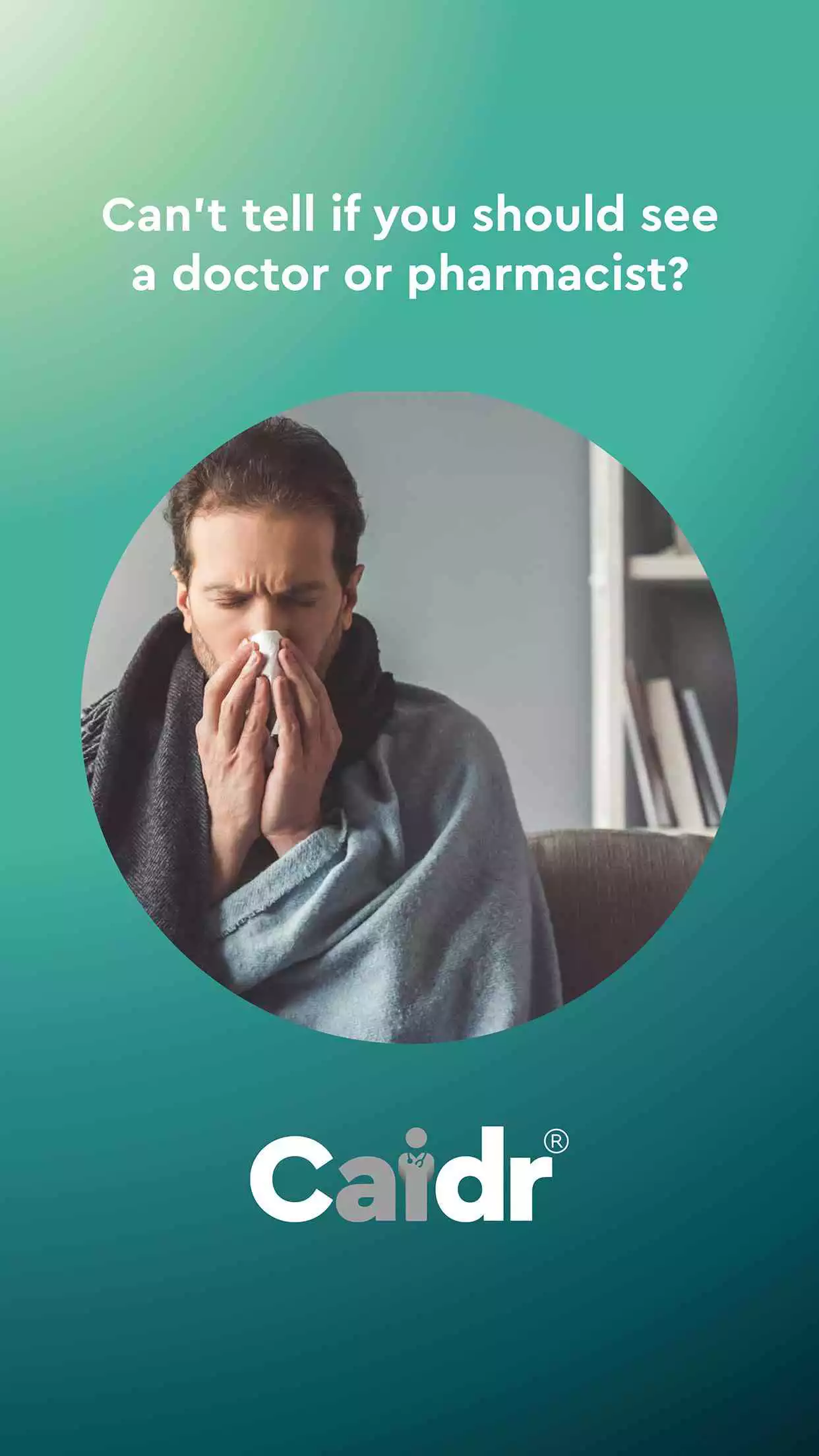 Play Caidr | Symptom Checker  Healthcare Guide at Hand
